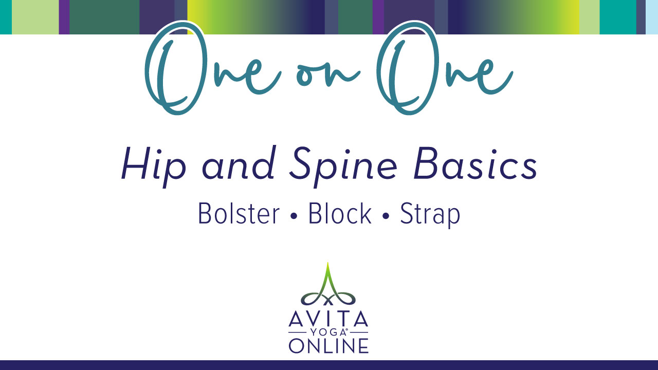 Hip and Spine Basics- Avita Yoga Online